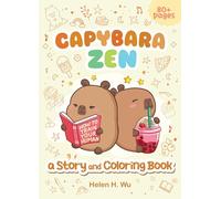 Capybara Zen: A Story and Coloring Book