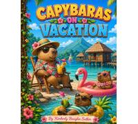 Capybaras on Vacation: Coloring Book (Adult Coloring Books)