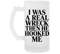 Capzy I was A Real Wreck Then He Hooked Me Beer Mug