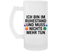 Capzy Ich Bin Im Ruhestand Und Muss Nichts Mehr Tun Glas Bier Becher Tasse Beer Mug