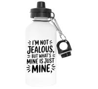 Capzy Im Not Jealous But What’s Mine Is Just Mine White Water Bottle Aluminium For Outdoors