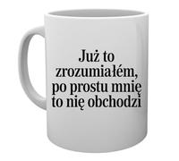 Capzy Już to Zrozumiałem Po Prostu Mnie to Nie Obchodzi Szkło Piwo Kubek Filiżanka Mug Cup