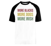 Capzy More Blacks More Dogs More Irish White Unisex Baseball T-Shirt Short Sleeve Mens Womens, white, L