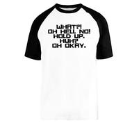 Capzy What! Oh Hell No! Hold Up Huh Oh Okay White Unisex Baseball T-Shirt Short Sleeve Mens Womens, white, S