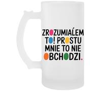 Capzy Zrozumiałem to Po Prostu Mnie to Nie Obchodzi Szkło Piwo Kubek Filiżanka Beer Mug