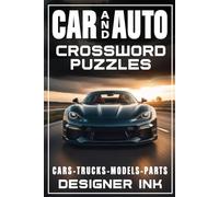 Car and Auto Crossword Puzzles: Cars, Trucks, Makes and Models, Parts & more