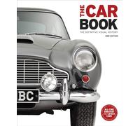 Car Book The Definitive Visual History by DK (Hardback Book)