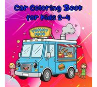 Car Coloring Book for Kids 2-4: These simple yet striking line drawings of various vehicles such as trains, boats, and flying saucers make excellent gifts.Unique Coloring Pages For Kids Ages 2-4, 4-8