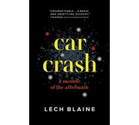 Car Crash: A Memoir of the Aftermath