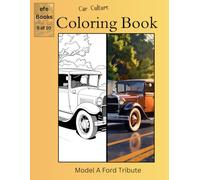 Car Culture Coloring Book Series: Tribute to Model A Ford