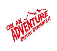 Car Decals Graphics On an Mountain Adventure Before Dementia Stickers Vinyl Decor Decals for Campervan Motorhome(Glossy Red)