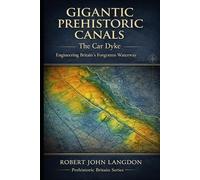 Car Dyke Atlas: Prehistoric Dyke (Canals) Series