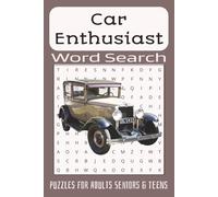Car Enthusiasts Word Search Puzzle Book: Fun Auto-Themed Puzzles for Gearheads, Car Lovers, and Classic Car Fans,| 50+ puzzles, 6×9 inches, 110 pages | Hours of fun for all ages