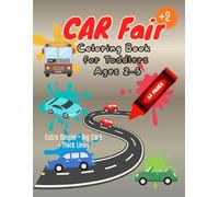 Car Fair: A Fun and Easy Cars Coloring Book for Kids Ages 2-5 | 44 Simple Designs with Thick Lines for Toddlers