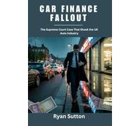 Car Finance Fallout: The Supreme Court Case That Shook the UK Auto Industry (Turning Points in History")
