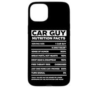 Car Guy Nutrition Facts Funny Diesel Mechanic Car Lover Case for iPhone 15 Plus