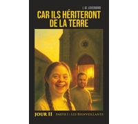 Car ils hériteront de la Terre - Jour 2: Partie 1 - Les Bienveillants