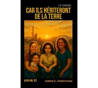 Car ils hériteront de la Terre - Jour 2: Partie 2 - Fortitude