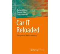 Car IT Reloaded : Disruption in the Car Industry