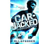 [(Car-Jacked)] [By (author) Ali Sparkes] published on (June, 2015)