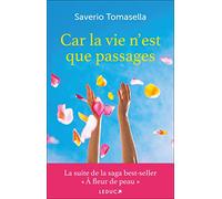 Car la vie n'est que passages