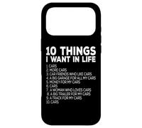 Car Lover Funny - Ten Things I Want In Life Cars Case for iPhone 17 Pro Max