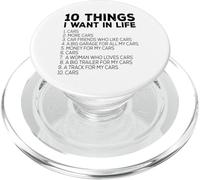 Car Lover Funny - Ten Things I Want In Life Cars PopSockets PopGrip for MagSafe