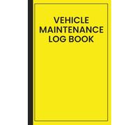 Car Maintenance Log Book: Hardcover | 150 Formatted Pages | Repair And Service Record Book for Cars, Trucks & Motorcycles