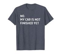 Car Mechanic Garage No My Car is Not Finished Yet T-Shirt, Men, Heather Blue, 3X-Large