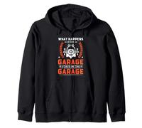 Car Mechanic What Happens In The Garage Stays In The Garage Zip Hoodie