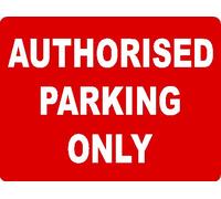 Car Parking Signs, Customer, Visitors, Reserved, Authorised Parking (AUTHORISED)