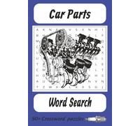 car parts word search 50+ crossword puzzles: car parts auto parts word search crossword puzzle book | 6x9 inches, 50+ puzzles...good for vacations, ... exercises , brain activity and free time