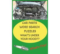 CAR PARTS WORD SEARCH PUZZLES: What's Under Your Hood?? Car Terminology found in Word Search Puzzles is both educational and done for fun! Look for it.