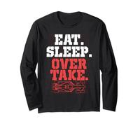 Car Racing Eat Sleep Over Take Long Sleeve T-Shirt