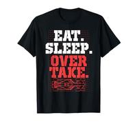 Car Racing Eat Sleep Over Take T-Shirt
