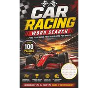Car Racing Word Search: 100 puzzles to fuel you mind. Feed your need for speed.