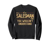 Car Salesman Sweatshirt