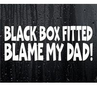 Car Sticker Black Box Fitted Blame My Dad Window Bumper Door Young Driver Decal