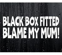Car Sticker Black Box Fitted Blame My Mum Fun Cute Window Bumper Door Young Driver Decal