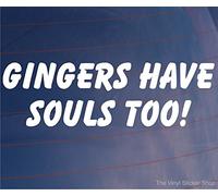 Car Sticker Gingers Have Souls Too Novelty Bumper Decal