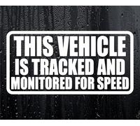 Car Sticker This Vehicle Is Tracked And Monitored For Speed Novelty Bonnet Van Bumper Boot Window Decal