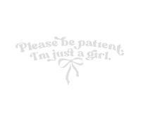 Car Stickers Decals Sliver Please Be Patient, I'm Just A Girl Fit Trucks Motorcycle