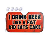 Car Visor Extender Sun Blocker I Drink Beer Like A Fat Kid Eats Cake Car Windshield Sunshade Sunshade For Car Sun Shade For Car(76x140cm)
