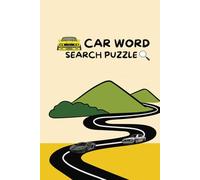 Car word search book: The Ultimate Car and Racing Word Search Book - Fun and Fast-Paced Puzzles for All Ages!