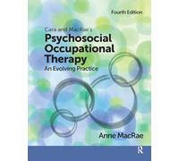 Cara and MacRae's Psychosocial Occupational Therapy: An Evolving Practice