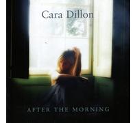 Cara Dillon - After The Morning