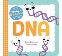 Cara Florance Baby Biochemist: DNA Board book Book Cara Florance Multicolor