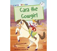 Cara the Cowgirl: (White Early Reader) (Maverick Early Readers)