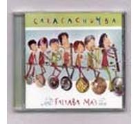 Caracachumba - Faltaba Mas
