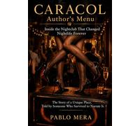 CARACOL AUTHOR'S MENU: Inside the Nightclub That Changed Nightlife Forever